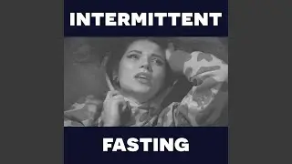 The Intermittent Fasting Song