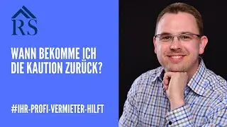 Wann Du mit der R&uuml;ckzahlung Deine Mietkaution rechnen kannst?!