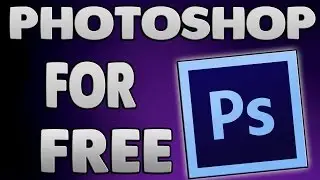 How to Get PhotoShop for free | 2017