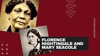 L6: Mary Seacole and Florence Nightingale