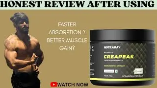 Honest Review After Using ll Nutrabay Creapeak Creatine 🤤🤤