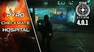 Star Citizen: Exploring Checkmate Station&rsquo;s Hospital in Pyro | Alpha 4.0 Gameplay