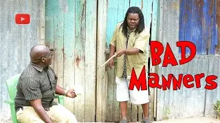 BAD Manners