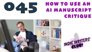 045 - How to Use an AI Manuscript Critique