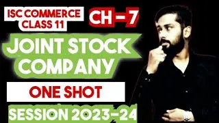 Joint Stock Company Class 11 | ISC Class 11 commerce chapter 7 | ISC Commerce Class 11 |