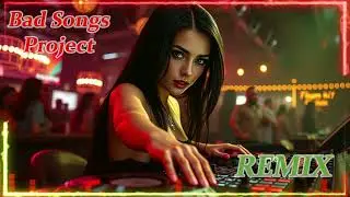 Tony Igy  - Astronomia (Bad Songs Project Electro House remix)