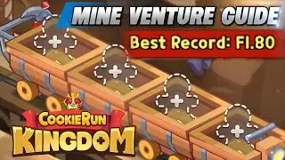 Best GUIDE To REACH Floor 80 and Above in Mine Venture! [ Cookie Run Kingdom ]