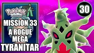 Pokemon Legends Z-A - Main Mission 33 - A Rogue Mega Tyranitar - Walkthrough Part 30