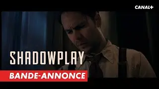 Shadowplay - Bande-annonce