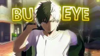 Bullseye🎯👁️ - Wind Breaker (AMV/EDIT)