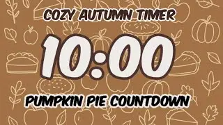 10-Minute Pumpkin Pie Timer &ndash; Cozy Autumn Countdown for Focus & Calm