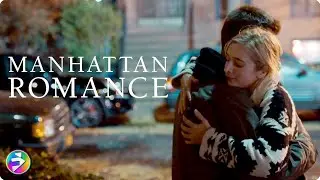 MANHATTAN ROMANCE | Can You Love the Right Person at the Wrong Time? | Full Movie