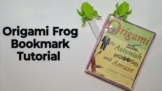 Origami Frog Bookmark Tutorial 