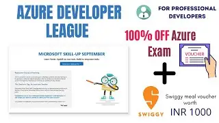 Azure Developer League | Get 100% OFF Azure Exam + Swiggy Meal 1000Rs Voucher