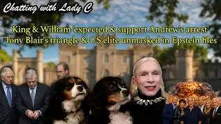 King & William expected & support Andrew's arrest-Tony Blair's triangle & US elite unmasked in files