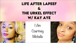 Life After Lapeef & The Urkel Effect w/ Kay Aye From @LapeefNetwork