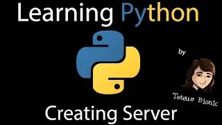 How to Create a Server in Python - #LearningPython 21