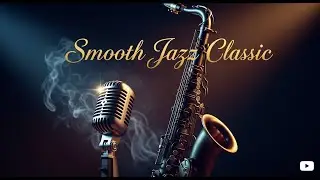 Classic Jazz  | Warm Piano & Soulful Saxophone | Study finance