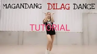 MAGANDANG DILAG|DANCE TUTORIAL|TIKTOK DANCE CHALLENGE