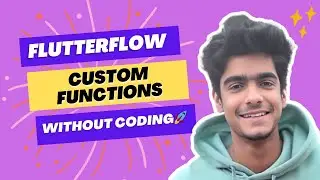 Flutterflow Custom Functions Explained