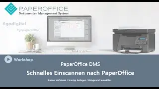 Schnelles Scannen der Dokumente mit intelligentem Scan Modul nach Dokumenten Management PaperOffice