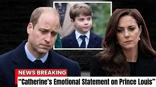 HEARTBREAK Inside the PALACE  After CATHERINE Reveals TRUTH About PRINCE LOUIS
