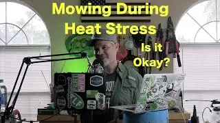 Mowing Grass During Heat Stress | Mowing Dry Grass