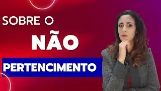 Sobre o não pertencimento