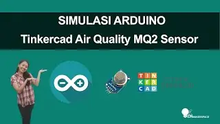 SIMULASI ARDUINO | Tinkercad Air Quality Monitoring System Simulation
