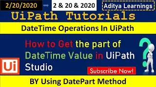 How to get part of the datetime value in uipath | RPALEARNERS | DatePart Method |DateTime Automation