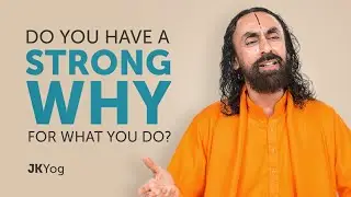Do You Have A Strong WHY For What You Do? | Self Motivation | Swami Mukundananda