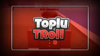 TOPLU TROLL YAPIYORUZ