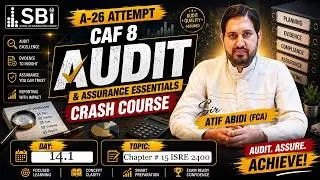 SBI SPR - 26 CAF 08 AUD (Crash Course) by Sir Atif Abidi (Chapter 15) ISRE 2400