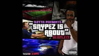 D2TTR Presents - Snypez Is About (Dubplate)
