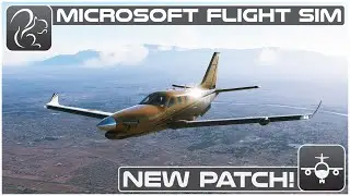 New Patch! - Details & Discussion - Microsoft Flight Simulator