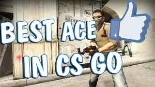 BEST ACE IN CS GO/САМЫЙ ЛУЧШИЙ ЭЙС В КС ГО