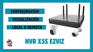 NVR de EZVIZ X5S CONFIGURACION Y GESTION REMOTA Y LOCAL 👨‍💻