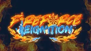 Fire Force Reignition Trailer