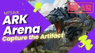 【ARK】久々にCapture the Artifactで遊ぶ！！！【PvP】【ARKArena】