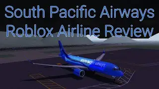South Pacific Airways Roblox Airline Review