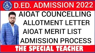D.ED. ADMISSION COMPLETE PROCESS | AIOAT COUNCELLING | ALLOTMENT LETTER | D.ED. MERIT LIST DATE #RCI