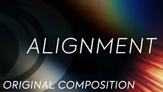 Alignment - Original Composition | SalemSound