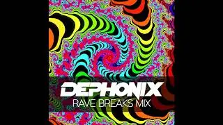 Rave Breaks - Mixed By Dephonix