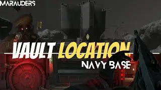 Navy Base - Where is the VAULT? | Marauders Gameplay [GUIDE]