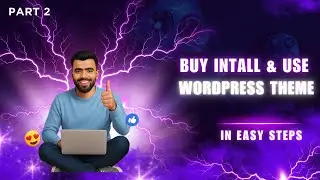 How to Buy, Install, and Use a WordPress Theme at Low cost