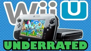 How the Wii U is Underrated