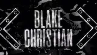 Blake Christian Aew titantron-Last minute