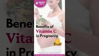 Expert Guidance on Vitamin C Benefits During Pregnancy &ndash; Consult Dr  Neha Kantharia.
