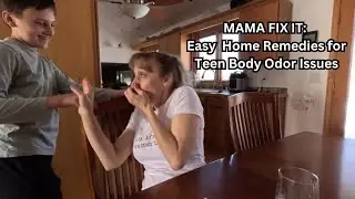 MAMA FIX IT: Easy Home Remedies for Teen Body Odor Issues