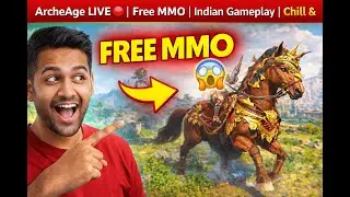 ArcheAge LIVE 🔴 | Free MMO | Indian Gameplay | Chill & Chat